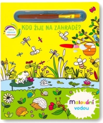 Svojtka a Co. Malen mit Wasser: Tiere im Garten