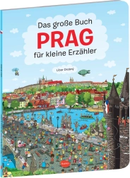 Das große Prag-Buch für kleine Erzähler (auf Deutsch)