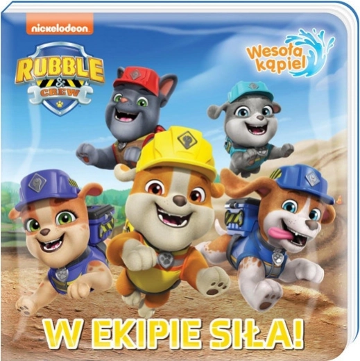 Fröhliches Baden 1 – Gemeinsam sind wir stark! Badebuch PAW PATROL