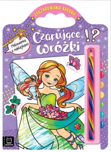 Magischer Stift: Verzauberte Feen – Malbuch mit Aufklebern