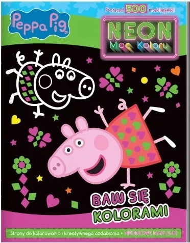 Peppa Pig – Neon-Kraft der Farben (Malbuch mit Stickern)