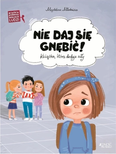 Große Probleme kleiner Leute: Lass dich nicht schikanieren!